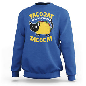 Funny Cat Cinco De Mayo Sweatshirt Tacocat Spelled Backward Is Tacocat Tacos Cats Lovers TS02 Royal Blue Printyourwear