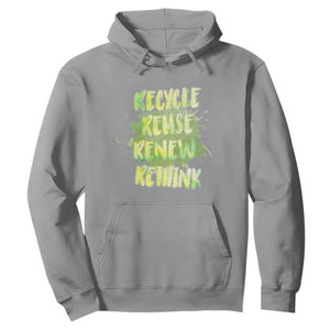 Earth Day Hoodie Recycle Reuse Renew Rethink The Four Rs Go Green TS02 Sport Gray Printyourwear