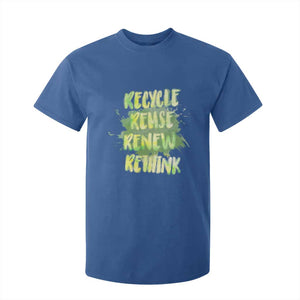 Earth Day T Shirt For Kid Recycle Reuse Renew Rethink The Four Rs Go Green TS02 Royal Blue Printyourwear