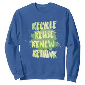 Earth Day Sweatshirt Recycle Reuse Renew Rethink The Four Rs Go Green TS02 Royal Blue Printyourwear