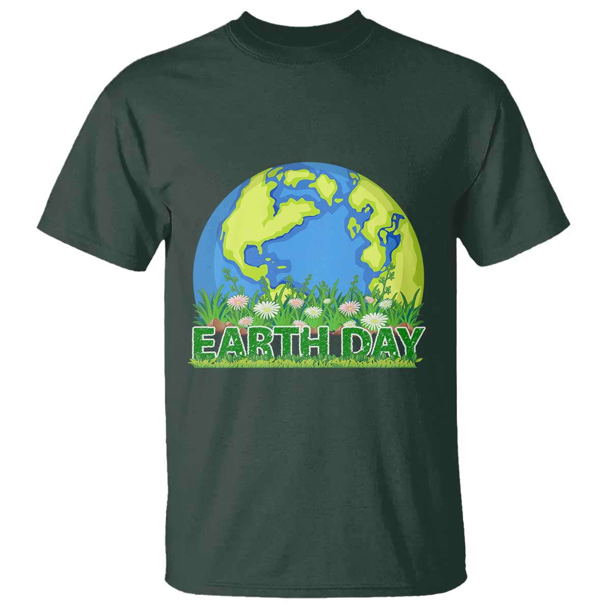 Earth Day Birthday T Shirt Save The Planet Everyday TS02 Dark Forest Green Printyourwear