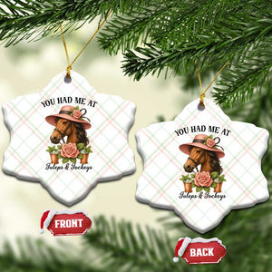 Funny Ky Derby Horse Racing Ceramic Ornament You Had Me At Juleps and Jockeys TS02 Print Your Wear