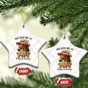 Funny Ky Derby Horse Racing Ceramic Ornament You Had Me At Juleps and Jockeys TS02 Print Your Wear