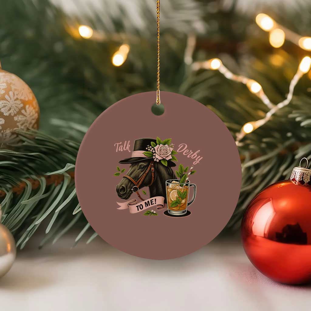 Talk Derby To Me Ceramic Ornament Ky Horse Racing Mint Julep and Roses TS02 1pc Mocha Print Your Wear