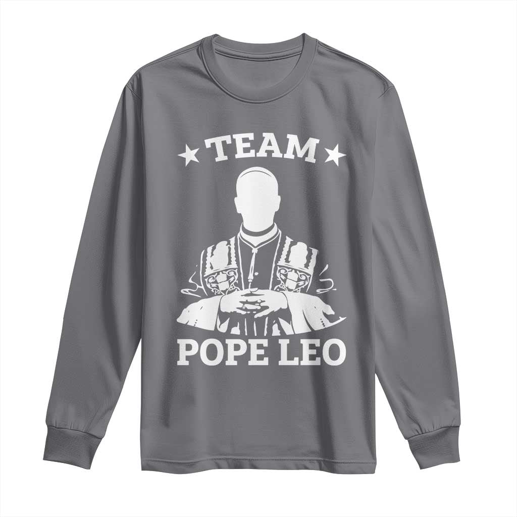 Team Pope Leo XIV Long Sleeve Shirt Vintage Catholic Faith Historical Religious Support TS02 Charcoal Print Your Wear