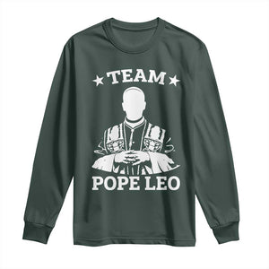 Team Pope Leo XIV Long Sleeve Shirt Vintage Catholic Faith Historical Religious Support TS02 Dark Forest Green Print Your Wear