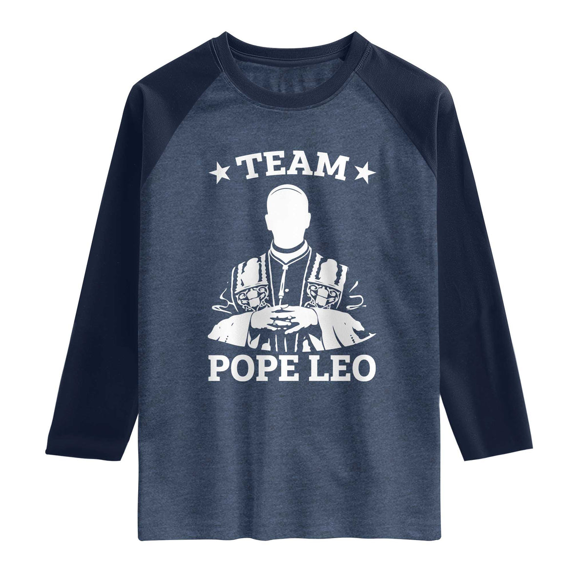 Team Pope Leo XIV Raglan Shirt Vintage Catholic Faith Historical Religious Support TS02 Heather Denim Navy Print Your Wear