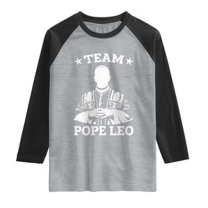 Team Pope Leo XIV Raglan Shirt Vintage Catholic Faith Historical Religious Support TS02 Heather Gray Black Print Your Wear