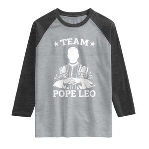 Team Pope Leo XIV Raglan Shirt Vintage Catholic Faith Historical Religious Support TS02 Heather Gray Heather Charcoal Print Your Wear