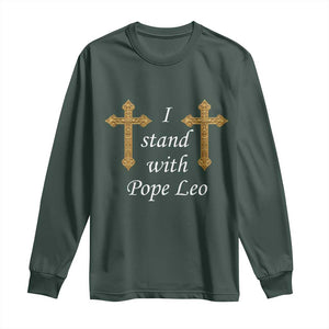 I Stand With Pope Leo Faith Graphic Long Sleeve Shirt Catholic Ornate Gold Cross TS02 Dark Forest Green Print Your Wear