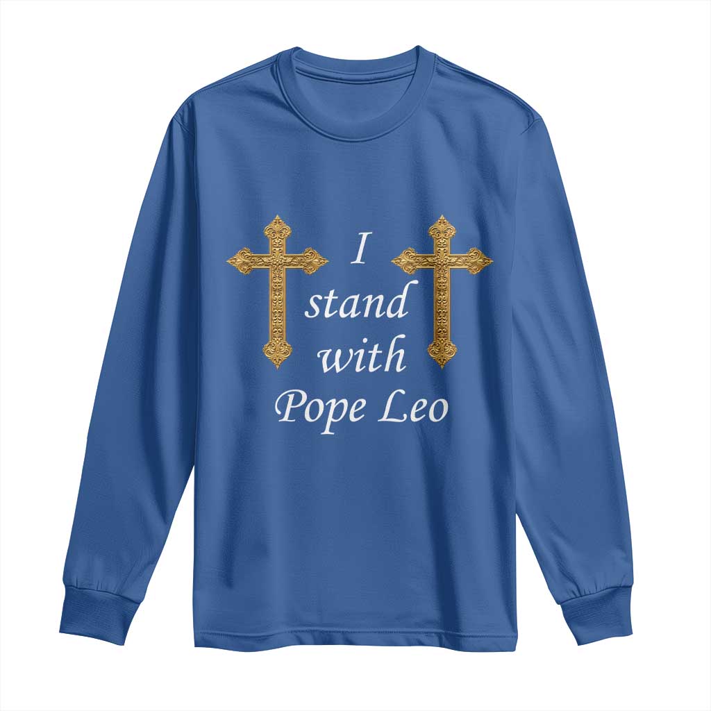 I Stand With Pope Leo Faith Graphic Long Sleeve Shirt Catholic Ornate Gold Cross TS02 Royal Blue Print Your Wear