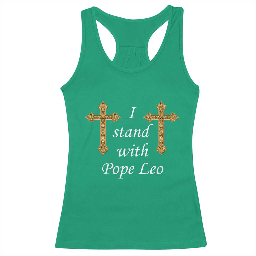 I Stand With Pope Leo Faith Graphic Racerback Tank Top Catholic Ornate Gold Cross TS02 Irish Green Print Your Wear
