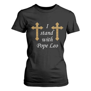 I Stand With Pope Leo Faith Graphic T Shirt For Women Catholic Ornate Gold Cross TS02 Black Print Your Wear