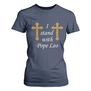 I Stand With Pope Leo Faith Graphic T Shirt For Women Catholic Ornate Gold Cross TS02 Navy Print Your Wear