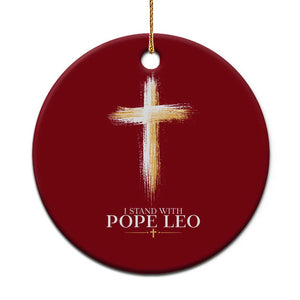 I Stand With Pope Leo Brushstroke Cross Ceramic Ornament Religious Christian Witness TS02 1pc Red Print Your Wear