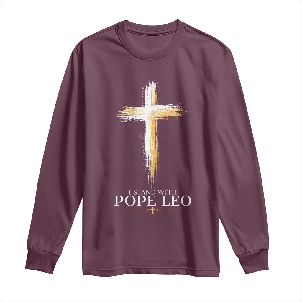 I Stand With Pope Leo Brushstroke Cross Long Sleeve Shirt Religious Christian Witness TS02 Maroon Print Your Wear