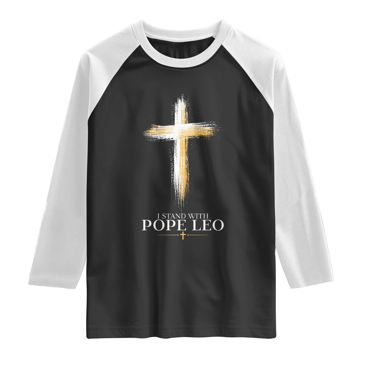 I Stand With Pope Leo Brushstroke Cross Raglan Shirt Religious Christian Witness TS02 Black White Print Your Wear