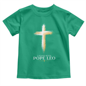 I Stand With Pope Leo Brushstroke Cross Toddler T Shirt Religious Christian Witness TS02 Irish Green Print Your Wear