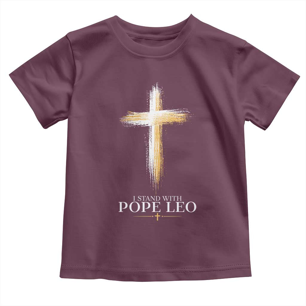 I Stand With Pope Leo Brushstroke Cross Toddler T Shirt Religious Christian Witness TS02 Maroon Print Your Wear
