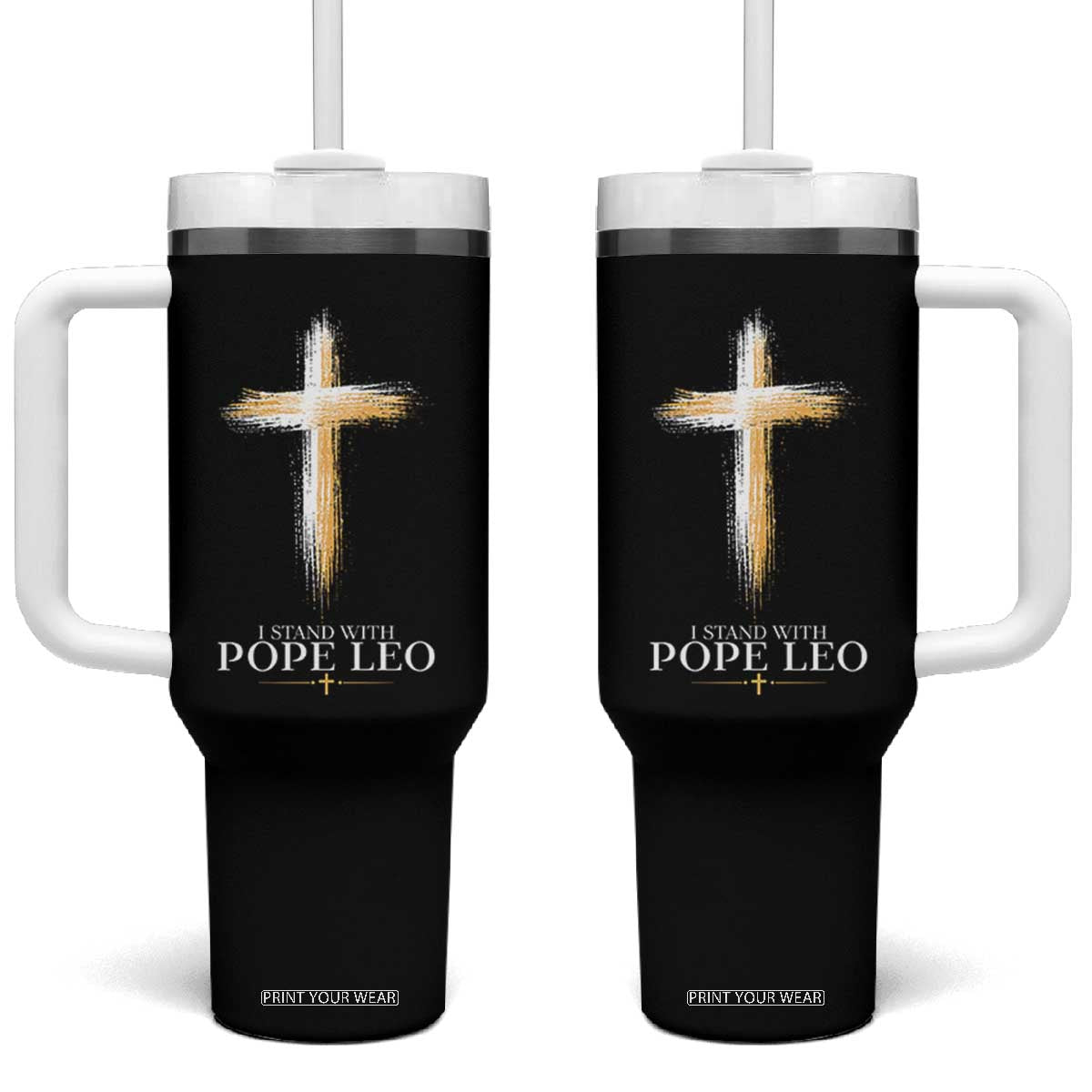 I Stand With Pope Leo Brushstroke Cross Tumbler With Handle Religious Christian Witness TS02 One Size: 40 oz Black Print Your Wear