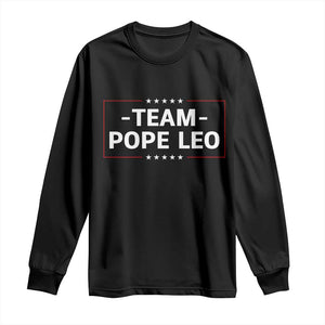 Team Pope Leo XIV Long Sleeve Shirt Catholic Pride Religious Faith Solidarity TS02 Black Print Your Wear