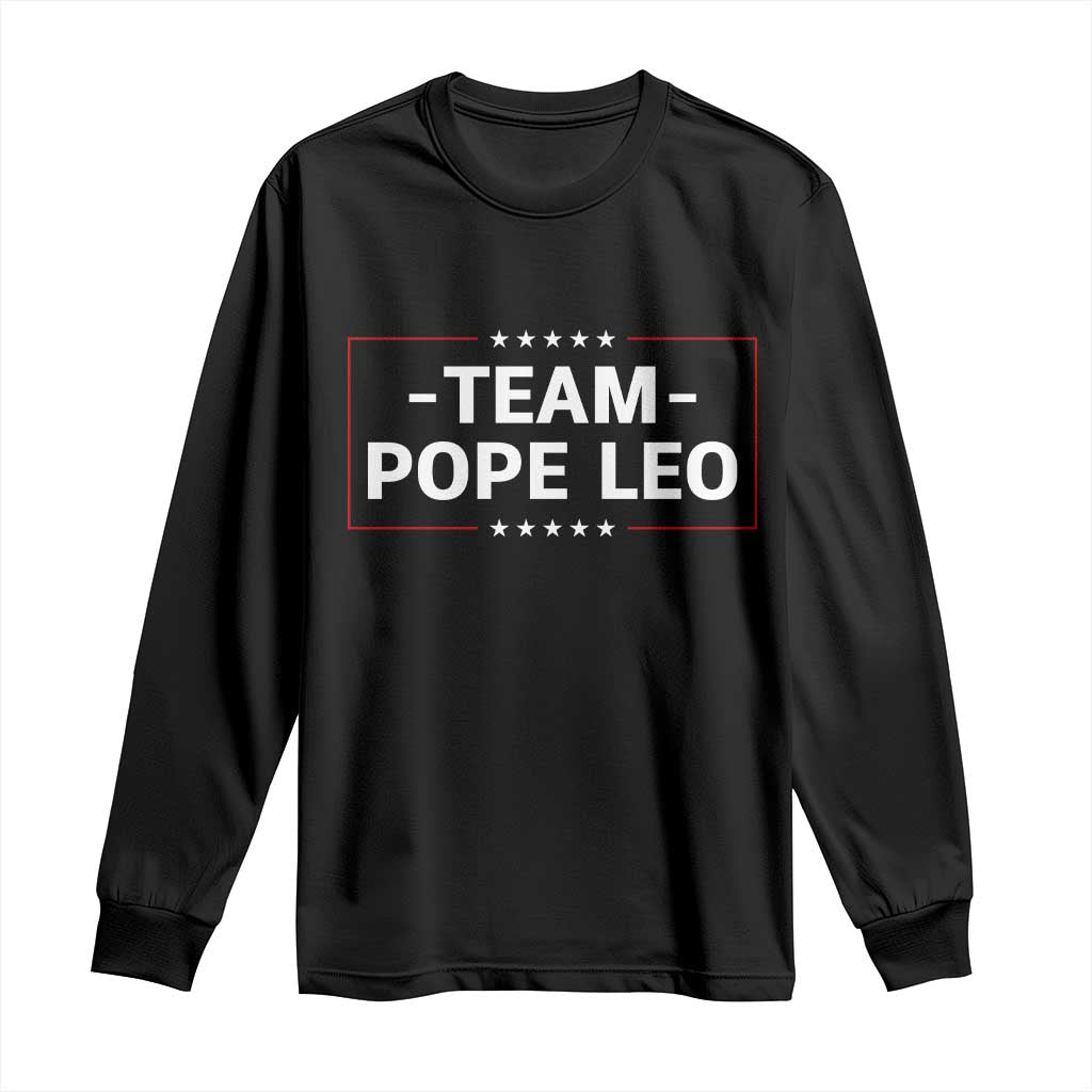 Team Pope Leo XIV Long Sleeve Shirt Catholic Pride Religious Faith Solidarity TS02 Black Print Your Wear