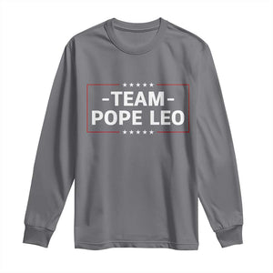 Team Pope Leo XIV Long Sleeve Shirt Catholic Pride Religious Faith Solidarity TS02 Charcoal Print Your Wear