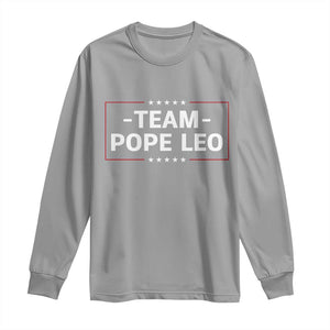Team Pope Leo XIV Long Sleeve Shirt Catholic Pride Religious Faith Solidarity TS02 Sport Gray Print Your Wear