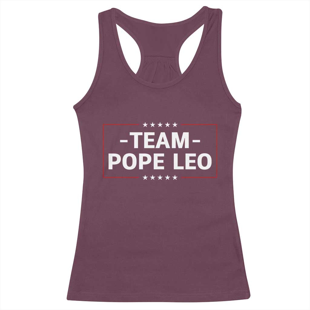 Team Pope Leo XIV Racerback Tank Top Catholic Pride Religious Faith Solidarity TS02 Maroon Print Your Wear