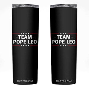 Team Pope Leo XIV Skinny Tumbler Catholic Pride Religious Faith Solidarity TS02 Black Print Your Wear