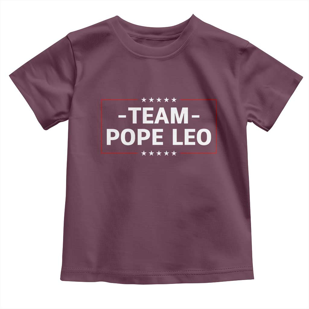 Team Pope Leo XIV Toddler T Shirt Catholic Pride Religious Faith Solidarity TS02 Maroon Print Your Wear