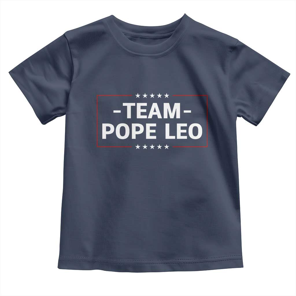 Team Pope Leo XIV Toddler T Shirt Catholic Pride Religious Faith Solidarity TS02 Navy Print Your Wear