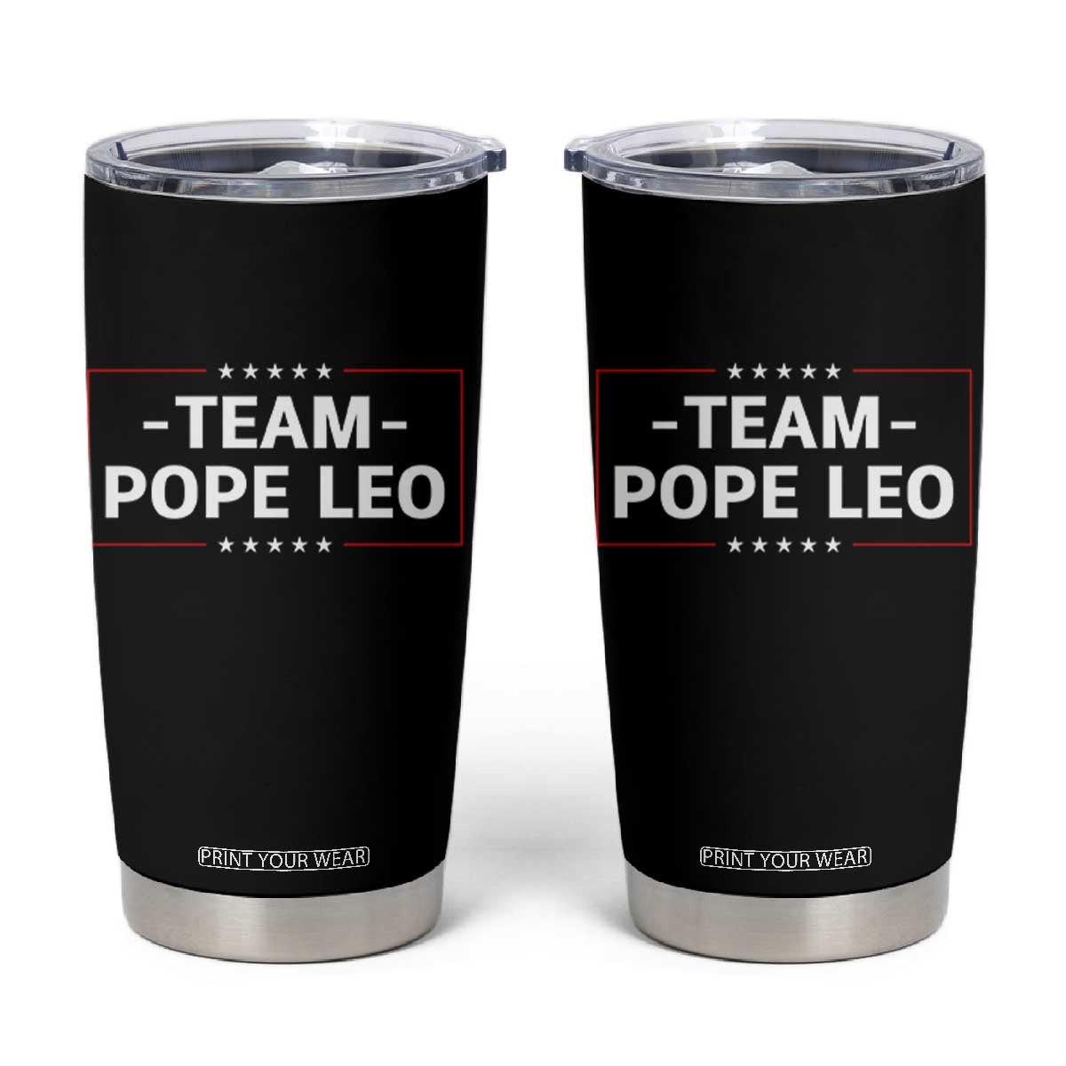 Team Pope Leo XIV Tumbler Cup Catholic Pride Religious Faith Solidarity TS02 Black Print Your Wear