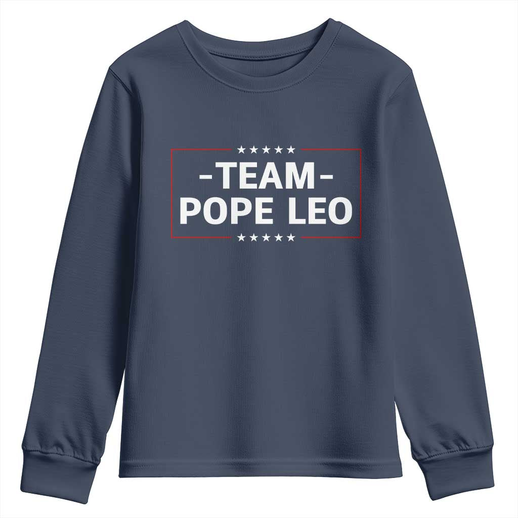 Team Pope Leo XIV Youth Sweatshirt Catholic Pride Religious Faith Solidarity TS02 Navy Print Your Wear