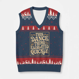 This Dance Thing Escalated Quickly V-Neck Knit Sweater Vest Funny Dance Enthusiast Viral TS02 Navy Red Print Your Wear