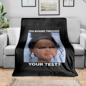 Funny You Rushed Through Your Test Doll Face Meme Throw Blanket Teacher Reaction Humor Testing Day TS02 Print Your Wear