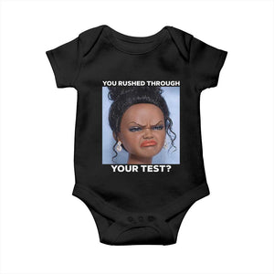 Funny You Rushed Through Your Test Doll Face Meme Baby Onesie Teacher Reaction Humor Testing Day TS02 Black Print Your Wear