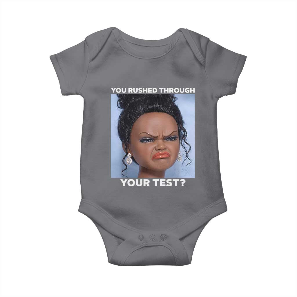 Funny You Rushed Through Your Test Doll Face Meme Baby Onesie Teacher Reaction Humor Testing Day TS02 Charcoal Print Your Wear