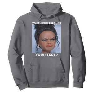 Funny You Rushed Through Your Test Doll Face Meme Hoodie Teacher Reaction Humor Testing Day TS02 Charcoal Print Your Wear