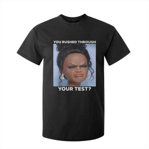 Funny You Rushed Through Your Test Doll Face Meme T Shirt For Kid Teacher Reaction Humor Testing Day TS02 Black Print Your Wear