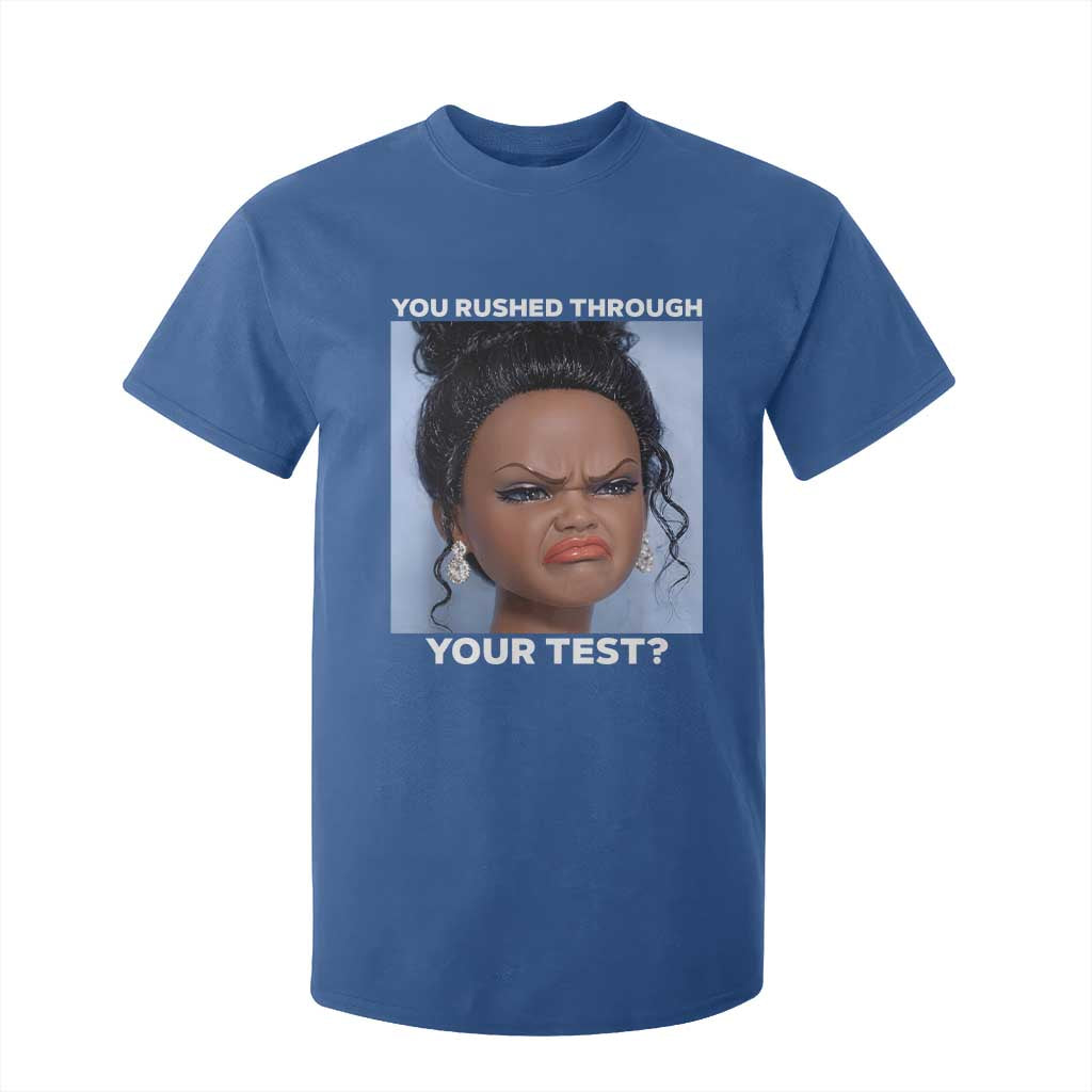 Funny You Rushed Through Your Test Doll Face Meme T Shirt For Kid Teacher Reaction Humor Testing Day TS02 Royal Blue Print Your Wear