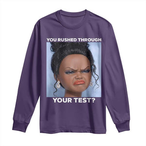 Funny You Rushed Through Your Test Doll Face Meme Long Sleeve Shirt Teacher Reaction Humor Testing Day TS02 Purple Print Your Wear