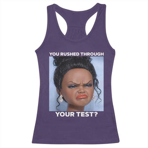 Funny You Rushed Through Your Test Doll Face Meme Racerback Tank Top Teacher Reaction Humor Testing Day TS02 Purple Print Your Wear