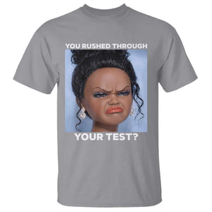 Funny You Rushed Through Your Test Doll Face Meme T Shirt Teacher Reaction Humor Testing Day TS02 Sport Gray Print Your Wear