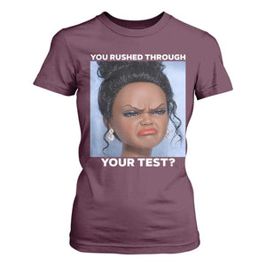 Funny You Rushed Through Your Test Doll Face Meme T Shirt For Women Teacher Reaction Humor Testing Day TS02 Maroon Print Your Wear