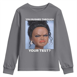 Funny You Rushed Through Your Test Doll Face Meme Youth Sweatshirt Teacher Reaction Humor Testing Day TS02 Charcoal Print Your Wear