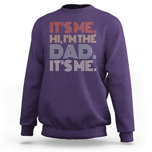 Funny Dad Sweatshirt It's Me Hi I'm The Dad It's Me Father's Day TS02 Purple Print Your Wear