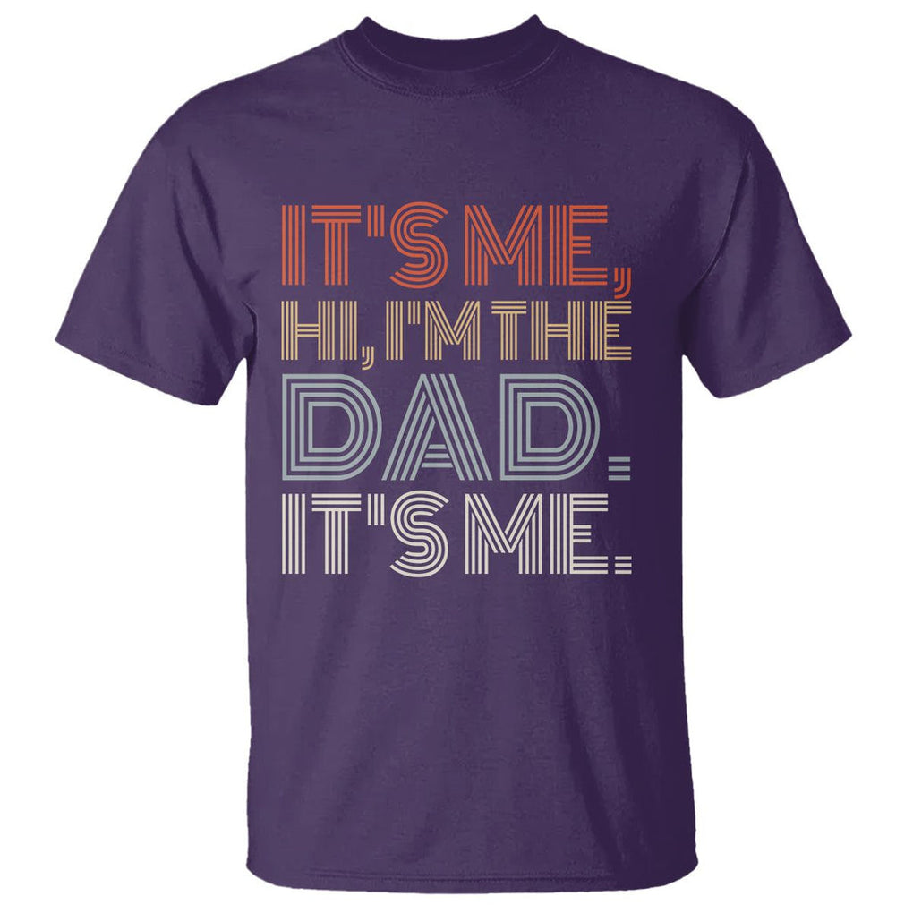 Funny Dad T Shirt It's Me Hi I'm The Dad It's Me Father's Day TS02 Purple Print Your Wear
