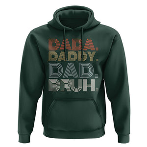 Funny Dad Hoodie Dada Daddy Dad Bruh Father's Day TS02 Dark Forest Green Print Your Wear