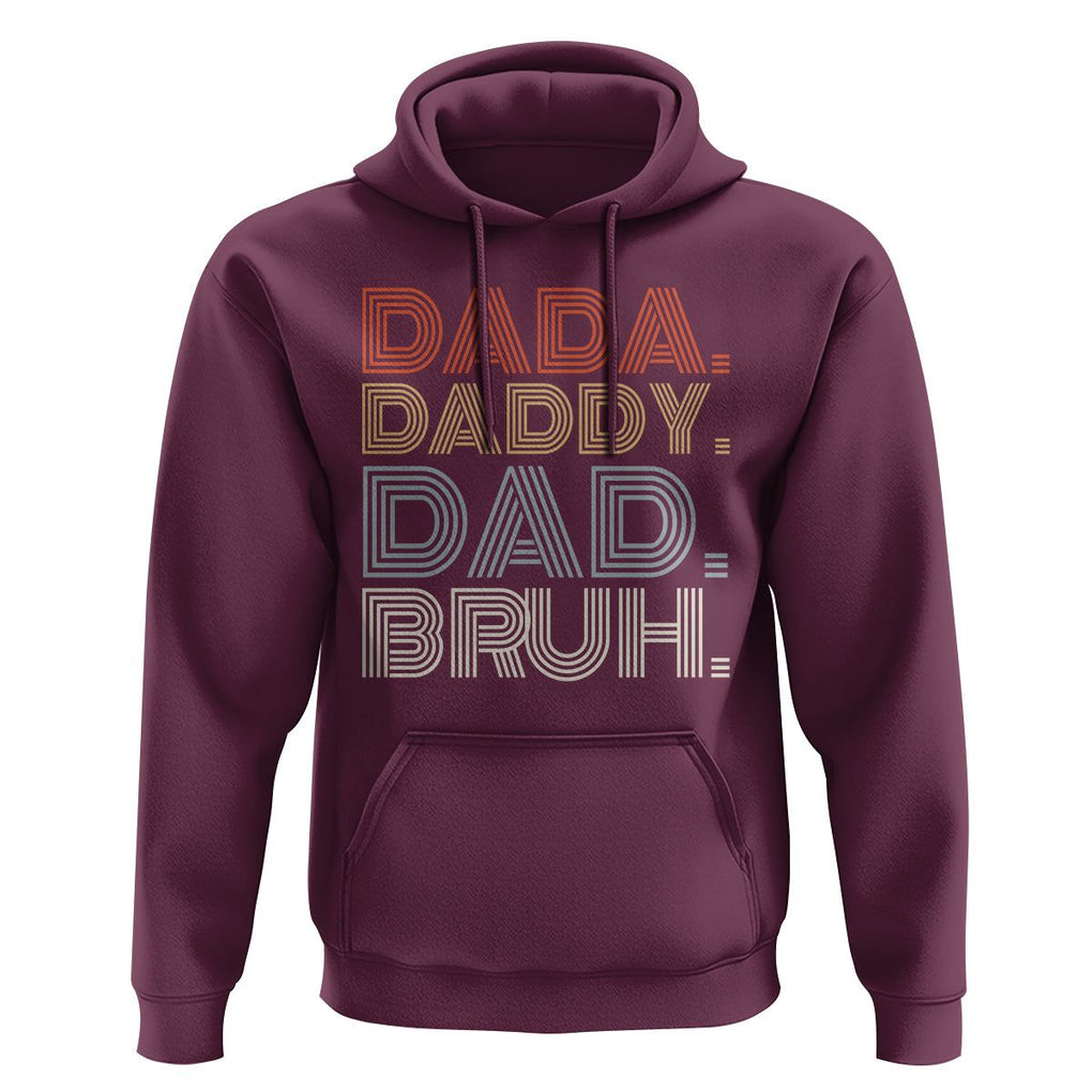 Funny Dad Hoodie Dada Daddy Dad Bruh Father's Day TS02 Maroon Print Your Wear